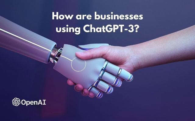 how-are-businesses-using-chatgpt-3